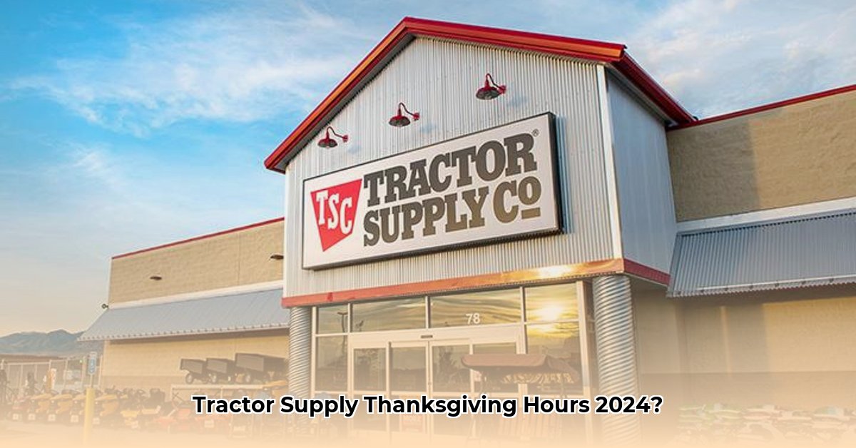 is-tractor-supply-open-on-thanksgiving-2024